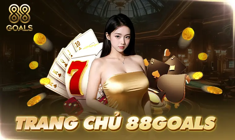 Nhà Cái 88Goals - Địa Chỉ Cá Cược Online Uy Tín Nhất Việt Nam 2025 29 Nhà Cái 88Goals - Địa Chỉ Cá Cược Online Uy Tín Nhất Việt Nam 2025